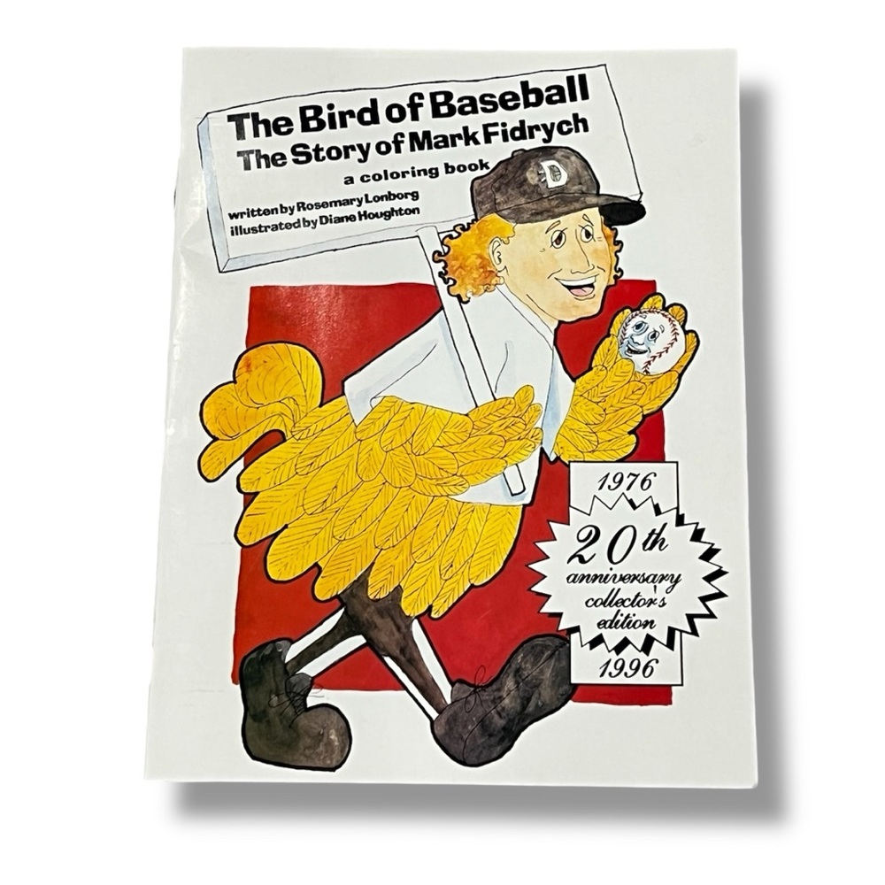 The Bird of Baseball: The Story of Mark Fidrych coloring book 20th anniversary - Picture 1 of 5